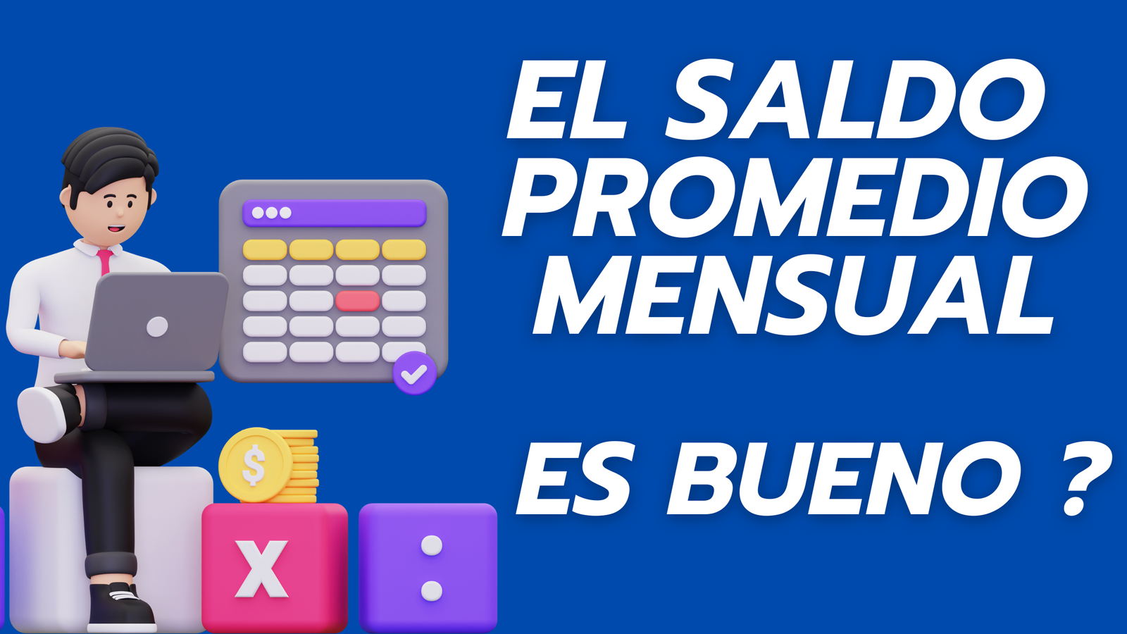 saldo promedio es bueno